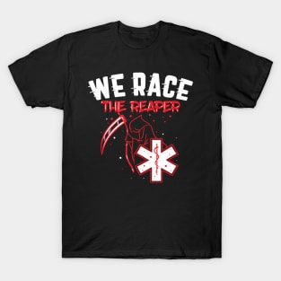 PARAMEDIC: We Race the Reaper T-Shirt